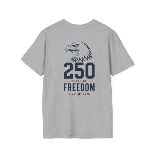 250 Years of Freedom T-Shirt - Back Print