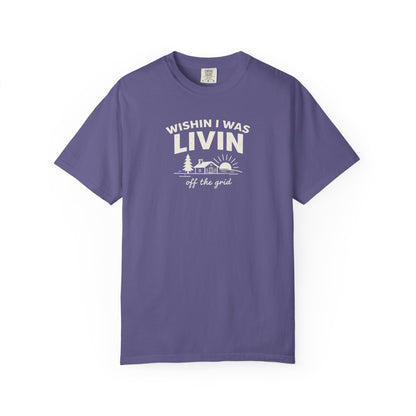 Wishin I Was LIVIN T-Shirt - Heavyweight Comfort Colors