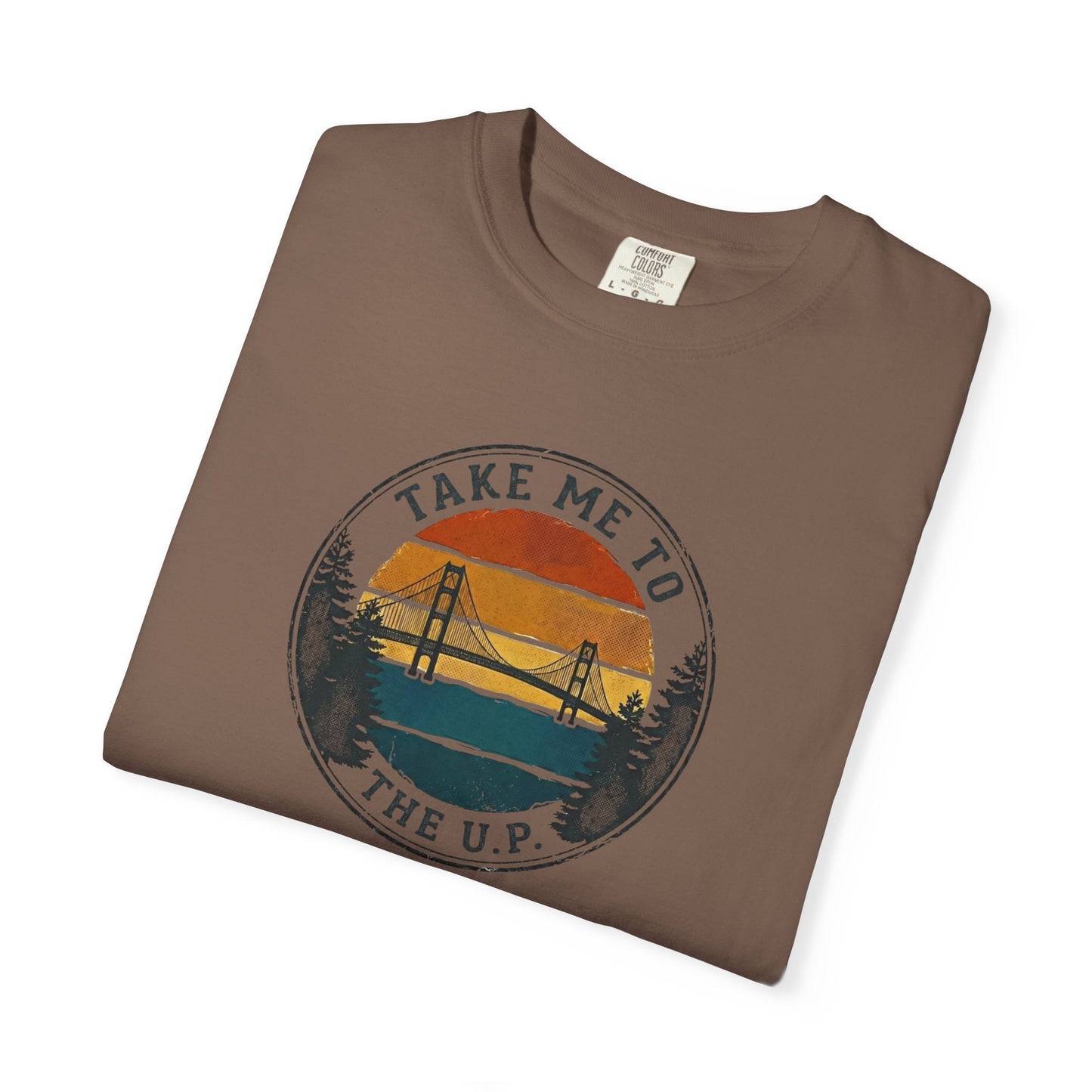 Take Me to the U.P. T-Shirt - Heavyweight Comfort Colors