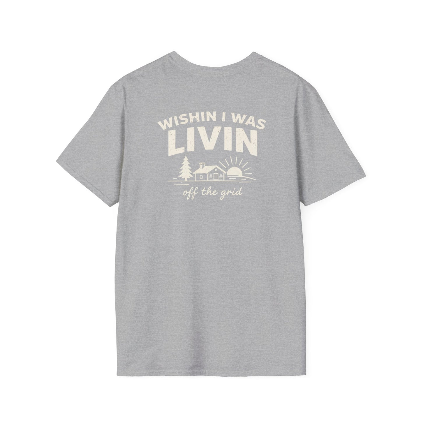 Wishin I Was LIVIN T-Shirt - Back Print