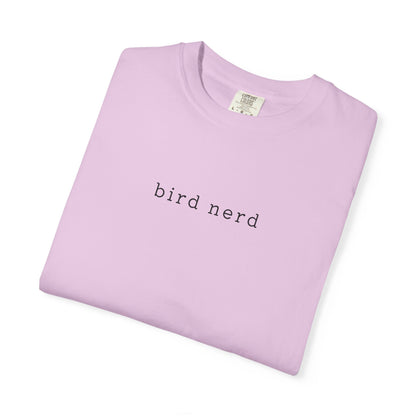 Bird Nerd T-Shirt - Heavyweight Comfort Colors