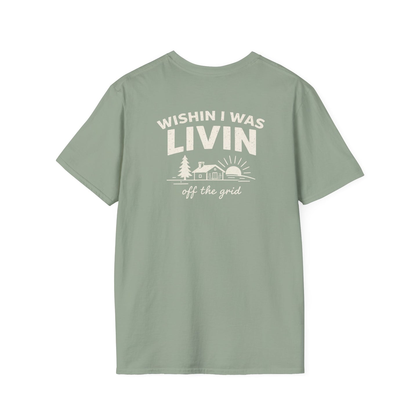 Wishin I Was LIVIN T-Shirt - Back Print