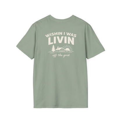Wishin I Was LIVIN T-Shirt - Back Print