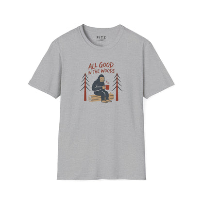 All Good in the Woods T-Shirt