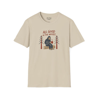 All Good in the Woods T-Shirt
