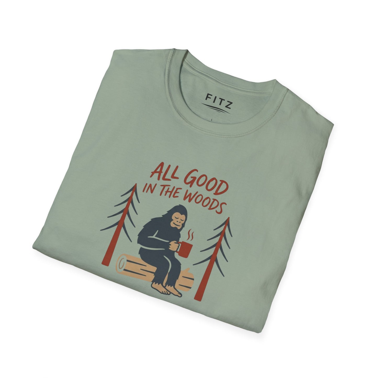 All Good in the Woods T-Shirt