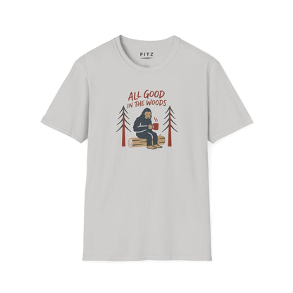 All Good in the Woods T-Shirt